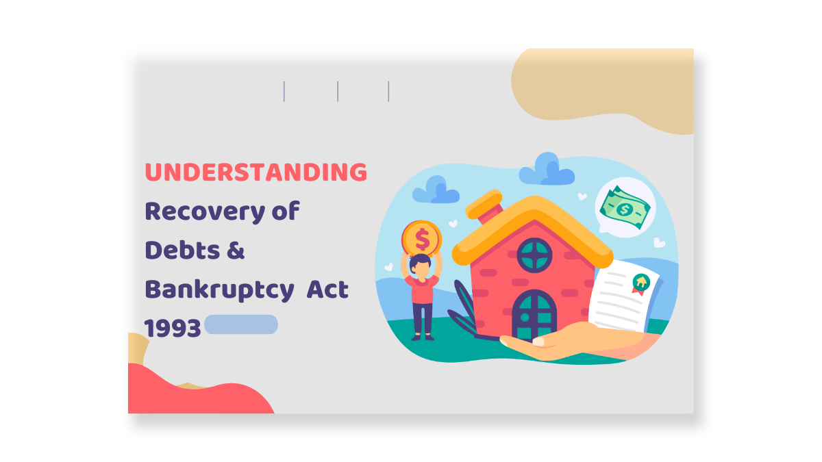 Recovery of Debts and Bankruptcy Act, 1993: A Complete Guide for Advocates in India